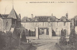 77 :  Perthes En Gatinais : Le Chateau La Planche     ///  Ref. Jan. 22  ///  N° 18.425 - Perthes
