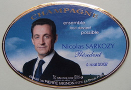 Etiquette Champagne "Nicolas SARKOSY" Président 6 Mai 2007 - Etablissements P.Mignon à Le Breuil 51 - Marne    A Voir ! - Politics