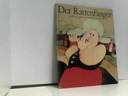 Der Rattenfänger : Die Sage Vom Rattenfänger U. D. Auszug D. Kinder Aus D. Stadt Hameln. Erzdhlt U. Gemalt Von - Contes & Légendes