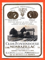 étiquette De Vin Monbazillac Clos Fontindoule 1985 G Gros à Monbazillac - 75 Cl - Monbazillac
