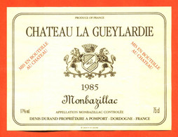 étiquette + Etiq De Dos De Vin Monbazillac Chateau La Gueylardie 1985 Denis Durand à Pomport - 75 Cl - Monbazillac