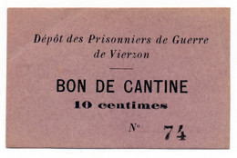 1914-1918 // P.O.W. // Bon De Prisonnier De Guerre // VIERZON (Cher) // Bon De DIX CENTIMES - Autres & Non Classés