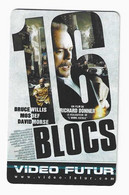 VF 312 VIDEO FUTUR 16 BLOCS, Bruce Willis,  Film USA 2006 - Other & Unclassified