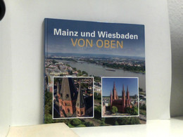 Mainz Und Wiesbaden Von Oben - Allemagne (général)