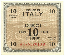 10 LIRE OCCUPAZIONE AMERICANA IN ITALIA BILINGUE FLC A-B 1943 A SUP+ - Occupation Alliés Seconde Guerre Mondiale