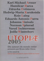 Atalante, La Dentelle Du Cygne - Utopiae 2005 (TBE) - L'Atalante
