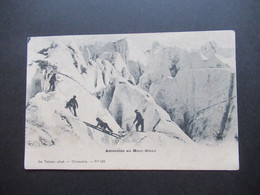 AK Frankreich Um 1905 Bergsteigen / Klettern Ascension Au Mont Blanc Gs Tairraz Phot. Chamonix - Alpinisme