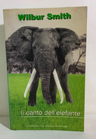 I102672 Wilbur Smith - Il Canto Dell'elefante - Il Giornale 1991 - Abenteuer