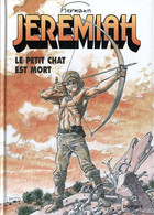 Jérémiah Le Petit Chat Est Mort - Jeremiah