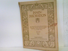Innen-Dekoration. Die Gesamte Wohnungskunst In Bild Und Wort - Herausgeber: Hofrat Alexander Koch. XL. Jahrgan - Graphism & Design