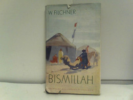 Bismillah - Vom Huang - Ho Zum Indus - Asien Und Nahost