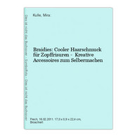 Braidies: Cooler Haarschmuck Für Zopffrisuren -  Kreative Accessoires Zum Selbermachen - Andere & Zonder Classificatie