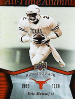 ► ERIC METCALF  (Running Back)   University Of Texas Football - 2011 Upper Deck - 2000-Now