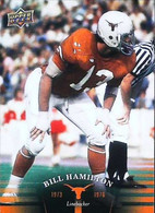 ► BILL HAMILTON   (Linebacker)      University Of Texas Football - 2011 Upper Deck - 2000-Now