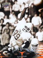 ► TONY DEGRATE  ( Defense Tackle  )   University Of Texas Football - 2011 Upper Deck - 2000-Aujourd'hui