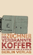 Der Verbrannte Koffer: Eine Jüdische Familie In Berlin - Judaísmo