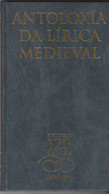 Libro Antoloxia Da Lirica Medieval Ed. La Voz 2001 ISBN: 84-88254-71-7 22X13cm 95H Pasta Dura - Poëzie