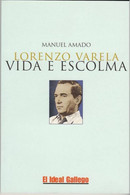 Libro Lorenzo Varela Vida E Escolma Por Manuel Amado ED. Galaxia 2005 Conmemorativo Dia Letras Gallegas Livre Book - Poésie