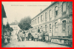 MOIRANS - L'Ambulance D'Alboussière - Militaires - Enfants - Animée - Edit. L. CUZIN - 1917 - Moirans