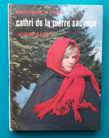 Jacqueline VERLY : Cathri De La Pierre Sauvage - Bibliothèque De L'Amitié - Bibliothèque De L'Amitié