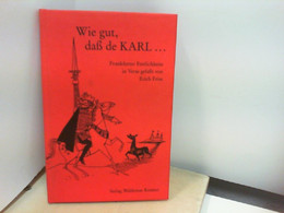 Wie Gut, Daß De Karl. Frankforter Festlichkeite In Verse Gefaßt - Humor