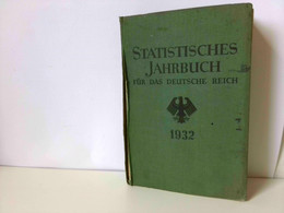 Statistische Jahrbuch Für Das Deutsche Reich 1932 - Lexika