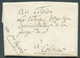 LAC De BERGH le 18 Mai 1797 + Manuscrit 'Par Exprès' Vers Colmar. Peut-être Une Des Plus Anciennes Indications D'Exprès - ...-1852 Prephilately