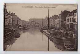 423 - BRUXELLES - Vieux Canal Et Marché Aux Poissons   *Grand Bazar Anspach, éditeur* - Transport (sea) - Harbour