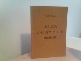 FÜR DEN IDEALISMUS DER FREIHEIT - Philosophie