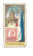 Chromo YOUGOSLAVIE YOUGOSLAVIA Flag Drapeau Stamp Timbre En L'état Voir Les 2 Scans Rare 60 X 30 Mm Pub: Victoria - Victoria