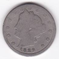 Etats-Unis . Five Cent 1889 . Liberty, En Nickel - 1883-1913: Liberty (Liberté)