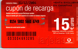 28711 - Spanien - Vodafone , Cupon De Recarga - Vodafone