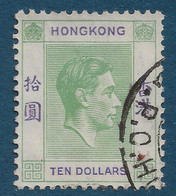 HONG KONG ROI GEORGES VI 1938 N°159 10$ Vert & Violet Oblitéré TTB - Used Stamps