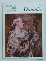 47315 I MAESTRI DEL COLORE Nr 165 - Daumier - Ed. Fabbri Anni 60 - Art, Design, Decoration