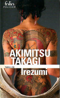 Folio Policier N° 855 : Irezumi Par Akimitsu Takagi (ISBN 9782072782640) - Denoel, Coll. Policière
