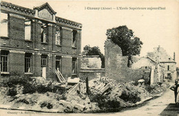 Chauny * Vue Sur L'école Supérieur * Bombardement Guerre War - Chauny