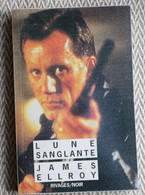 "Lune Sanglante  " De James Ellroy   N° 27 - Rivage Noir