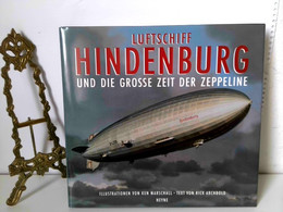 Luftschiff Hindenburg Und Die Große Zeit Der Zeppeline. - Transport
