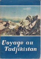 PIE-22-GF.PL.T : 005 : VOYAGE AU TADJIKISTAN. LIVRET DE 24 PAGES 24 CM X 14.5 CM PAR PAVEL LOUKNISKI - Tagikistan