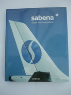 SABENA - 70 Jaar Luchtvaartpionier -1993 - Uitgeverij Lannoo/ Tielt - Publicités