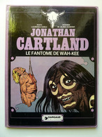 Jonathan Cartland, Le Fantôme De Wah-Kee En EO, En BE++ - Jonathan Cartland