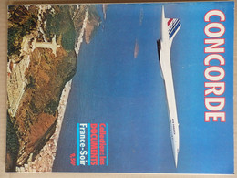 Edition Spécial France-Soir 66 P. Entièrement Dédié Au Concorde 1975 - Magazines Inflight