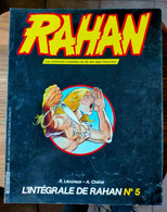 L'intégrale De RAHAN  N° 5  VAILLANT De 1984 André CHERET Roger LECUREUX - Rahan