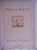 ALICE NAHON -- MAART - APRIL Jeugdgedichten E Nagelaten Verzen Verzameld Door Renaat Korten 1942 Antwerpen - Dichtung