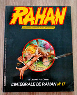 L'intégrale De RAHAN  N° 17  VAILLANT De 1985  André CHERET Roger LECUREUX - Rahan