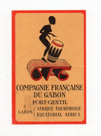 !!! PRIX FIXE : ETIQUETTE DE BAGAGE COMPAGNIE FRANCAISE DU GABON PORT GENTIL - Briefe U. Dokumente