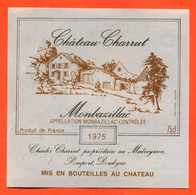 Etiquette Neuve De Vin Monbazillac Chateau Charrut 1975 Charles Charrut à Malveyrein - 75 Cl - Monbazillac