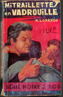 Roman Policier Mitraillettes En Vadrouille  R.Lorenzo Editions De Lutèce De 1968 - Lutèce, Ed. De