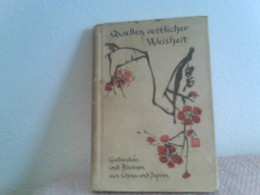 Quellen Oestlicher Weisheit : Gedanken U. Blumen Aus China Und Japan. - Ediciones Originales