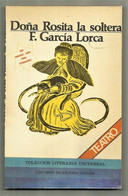 LIBRO Doña Rosita La Soltera. - Federico García Lorca. Autor:  Federico García Lorca. 120 PAG. Editorial:  Editores Mexi - Poésie